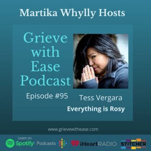Grieve with Ease with Host, Martika Whylly